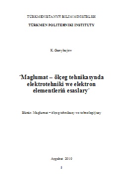 Maglumat ölçeg tehnikasynda elektrotehniki we elektron elementleriň esaslary